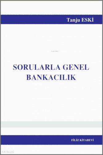 Filiz Kitabevi Sorularla Genel Bankacılık