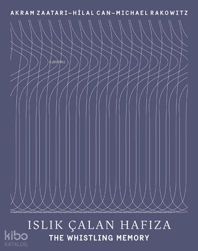 Islık Çalan Hafıza The Whistling Memory