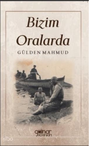 Bizim Oralarda