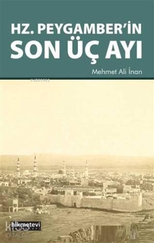 Hz Peygamber in Son Üç Ayı