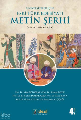 Üniversiteler İçin Eski Türk Edebiyatı Metin Şerhi 14 16 Yüzyıllar