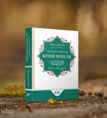 Tasavvuf Kâideleri Kudsi Nurlar
