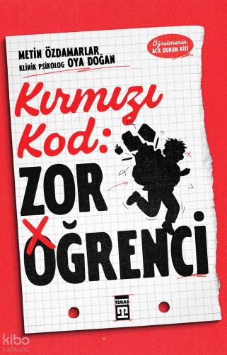 Kırmızı Kod Zor Öğrenci