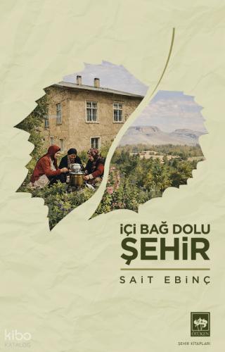 Ötüken Kitap İçi Bağ Dolu Şehir Sait Ebinç