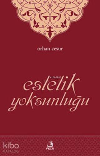 Estetik Yoksunluğu