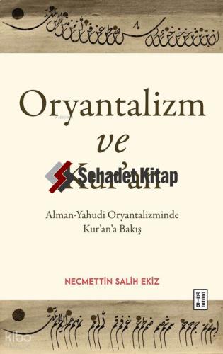 Oryantalizm ve Kur an