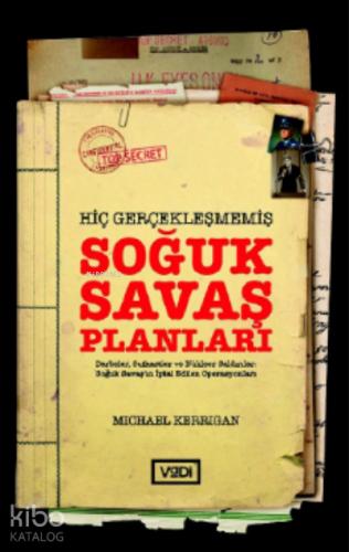 Hiç Gerçekleşmemiş Soğuk Savaş Planları