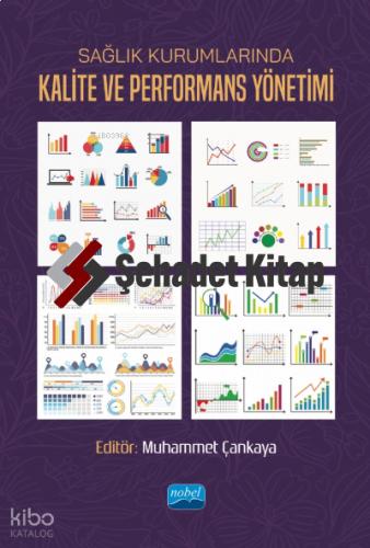 Sağlık Kurumlarında Kalite ve Performans Yönetimi