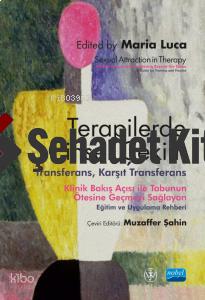 TERAPİLERDE CİNSEL ÇEKİM Transferans Karşıt Transferans Sexual Attraction in Therapy Clinical Perspectives on Moving