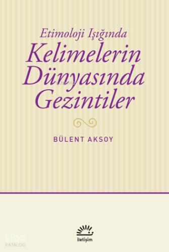 Kelimelerin Dünyasında Gezintiler