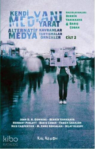 Kendi Medyanı Yarat Cilt 2 Alternatif Medya