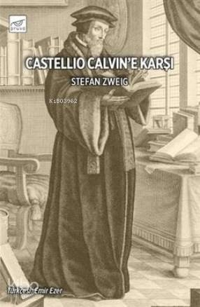 Castellio Calvin e Karşı