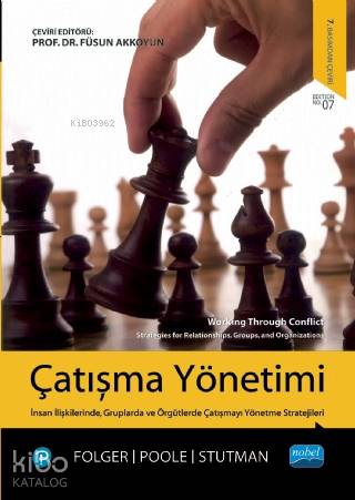 Çatışma Yönetimi İlişkiler Gruplar ve Kuruluşlar İçin Stratejiler
