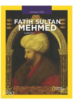 National Geographic Kids Fatih Sultan Mehmed