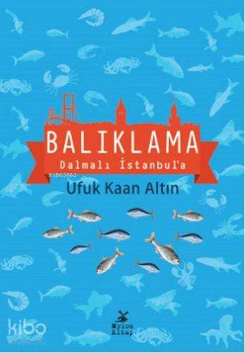 Balıklama Dalmalı İstanbul a