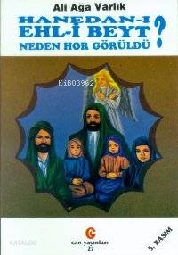 Hanedan ı Ehl i Beyt Neden Hor Görüldü