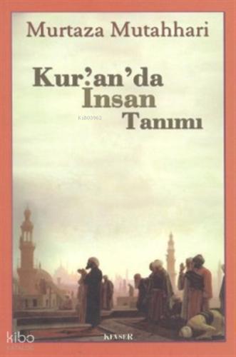 Kur an da İnsan Tanımı
