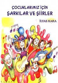Çocuklarımız İçin şarkılar ve Şiirler