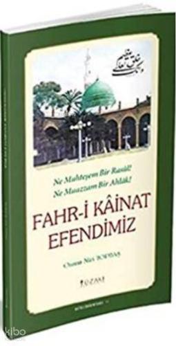 Fahr i Kainat Efendimiz