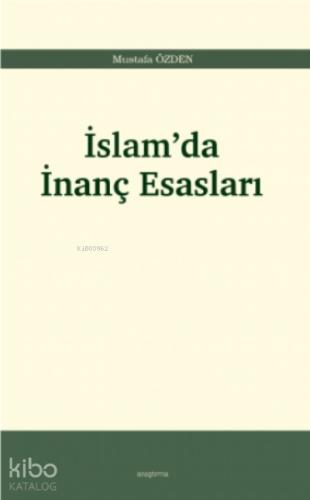 İslam da İnanç Esasları