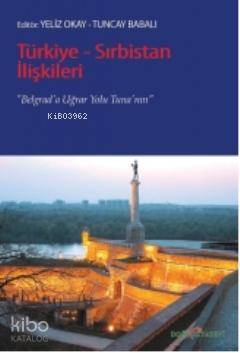 Türkiye Sırbistan İlişkileri