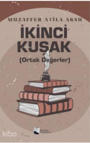 İkinci Kuşak Ortak Değerler