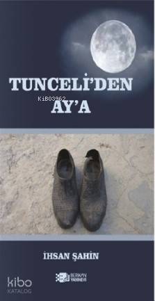 Tunceli den Ay a