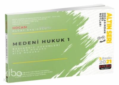 Medeni Hukuk 1 Başlangıç Hükümleri Hocasından Ders Notları 2021