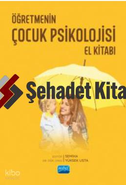 Öğretmenin Çocuk Psikolojisi El Kitabı