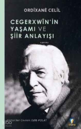 Cegerxwîn in Yaşamı Ve Şiir Anlayışı