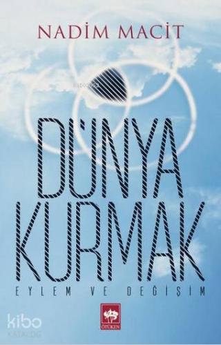 Ötüken Kitap Dünya Kurmak Nadim Macit