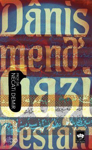 Ötüken Kitap Danişmend Gazi Destanı Necati Demir