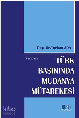 Türk Basınında Mudanya Mütarekesi