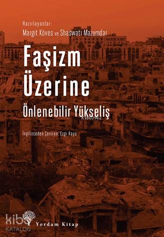 FAŞİZM ÜZERİNE Önlenebilir Yükseliş