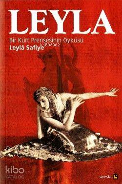 Leyla Bir Kürt Prensesinin Öyküsü