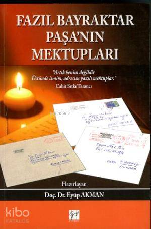 Fazıl Bayraktar Paşa nın Mektupları Doç Dr Eyüp Akman