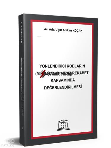 Yönlendirici Kodların Meta Tag Haksız Rekabet Kapsamında Değerlendirilmesi