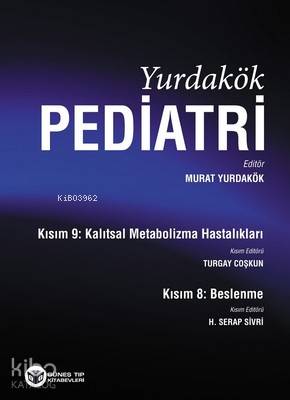 Yurdakök Pediatri Kısım 8 Beslenme Kısım 9 Kalıtsal Metabolizma Hastalıkları
