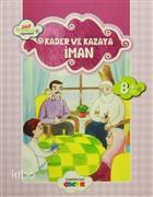 Kader ve Kazaya İman Akif Amentü yü Öğreniyor