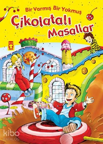 Çikolatalı Masallar Bir Varmış Bir Yokmuş