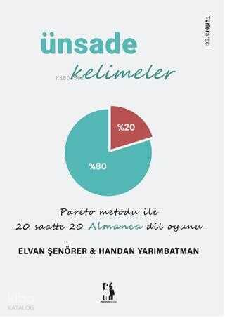 Ünsade Kelimeler Pareto Metodu İle 20 Saate 20 Almanca Dil Oyunu