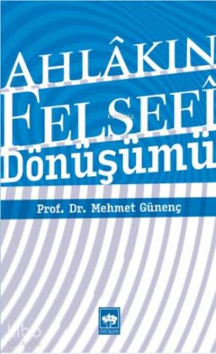 Ahlakın Felsefi Dönüşümü