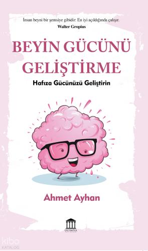 Beyin Gücünü Geliştirme Ahmet Ayhan 42 İndirim