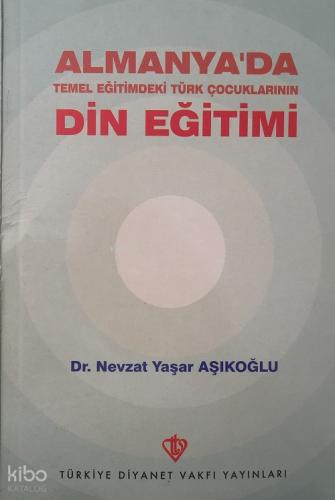 Almanya da Temel Eğitimdeki Türk Çocuklarının Din Eğitimi