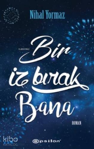 Bir İz Bırak Bana