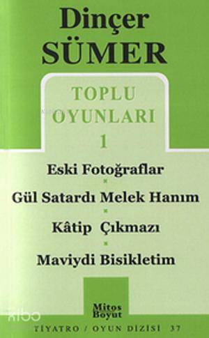 Toplu Oyunları 1 Eski Fotoğraflar Gül Satardı Melek Hanım Katip Çıkmazı Maviydi Bisikletim