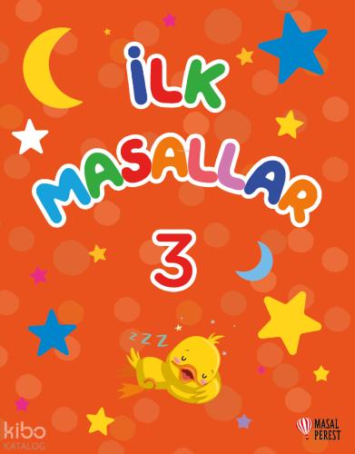 İlk Masallar 3