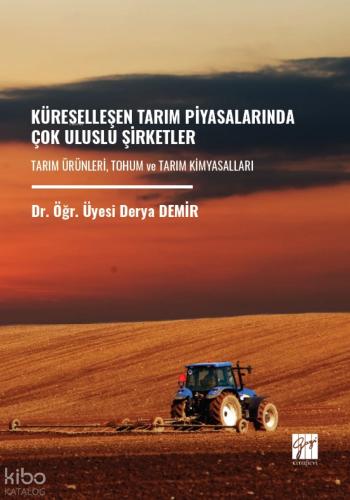 Küreselleşen Tarım Piyasalarında Çok Uluslu Şirketler