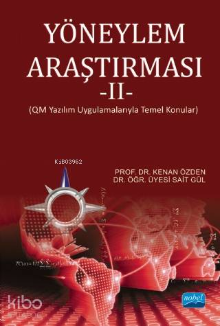 Yöneylem Araştırması II QM Yazılım Uygulamalarıyla Temel Konular