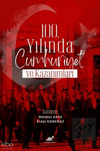 100 Yılında Cumhuriyet ve Kazanımlar